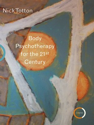 cover image of Body Psychotherapy for the 21st Century